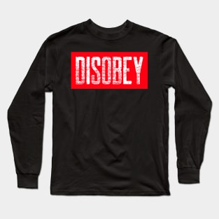 Disobey Long Sleeve T-Shirt